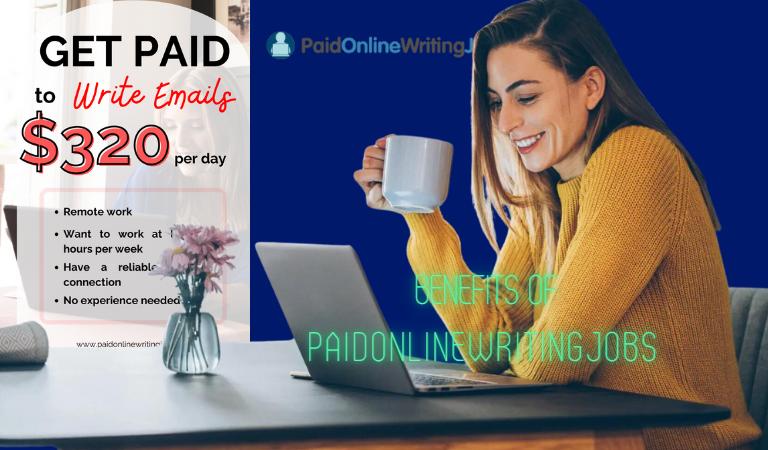 Benefits of PaidOnlineWritingJobs