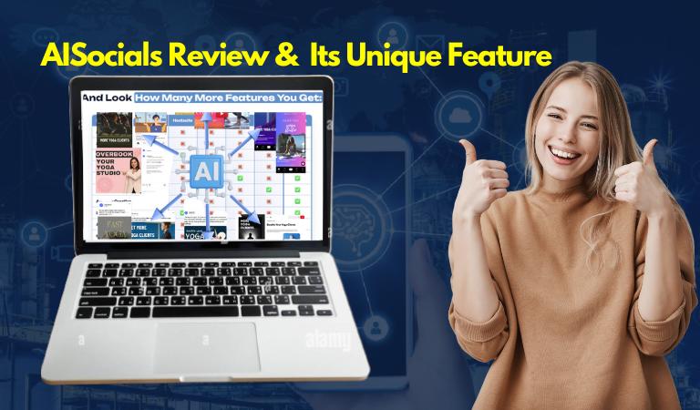 AISocials Review & Its Unique Feature