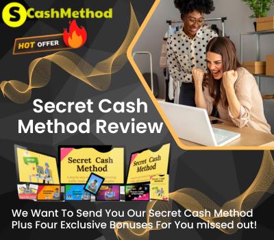 Secret Cash Method Review -Ads