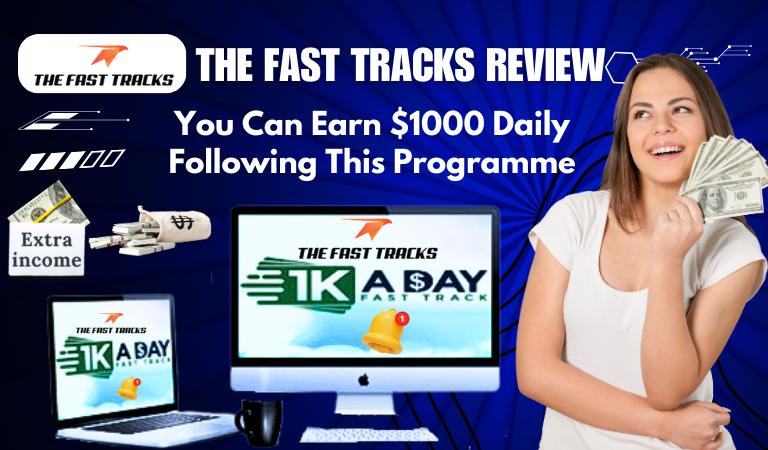 The Fast Tracks Review