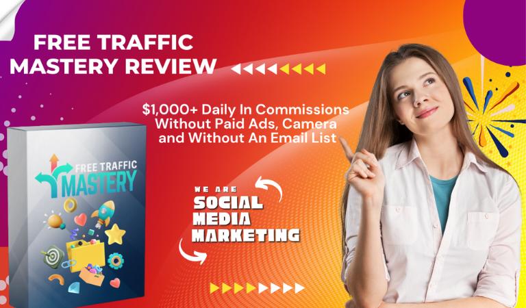 Free Traffic Mastery Review