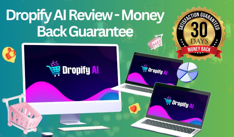 Dropify AI Review - Money Back Guarantee