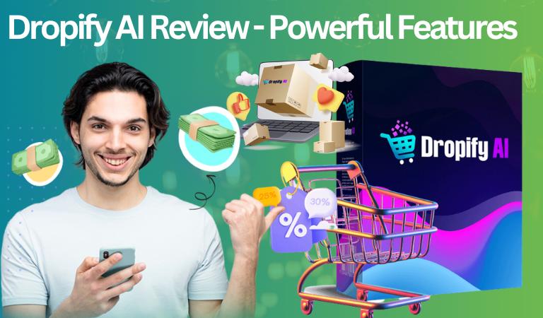 Dropify AI Review - Powerful Features