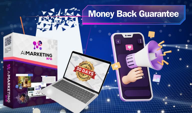Ai MarketingHub Review - Money Back Guarantee