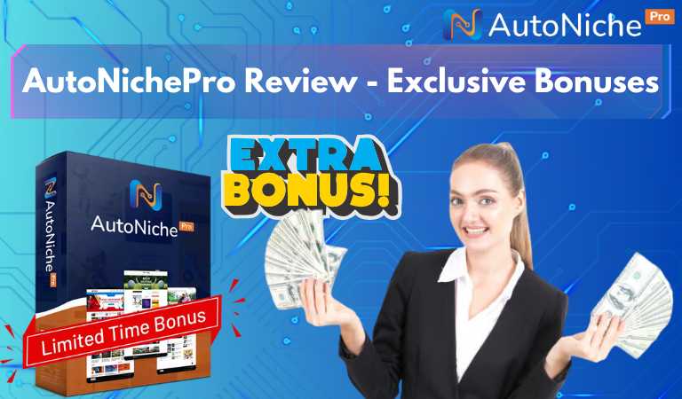 AutoNichePro Review - Exclusive Bonuses