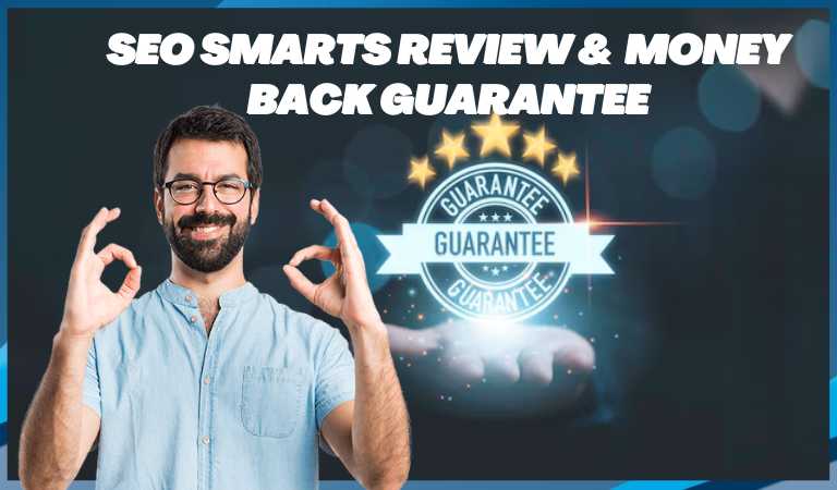 SEO Smarts Review - Money Back Guarantee