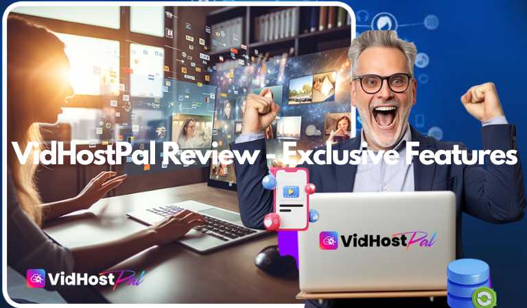 VidHostPal Review - Exclusive Features